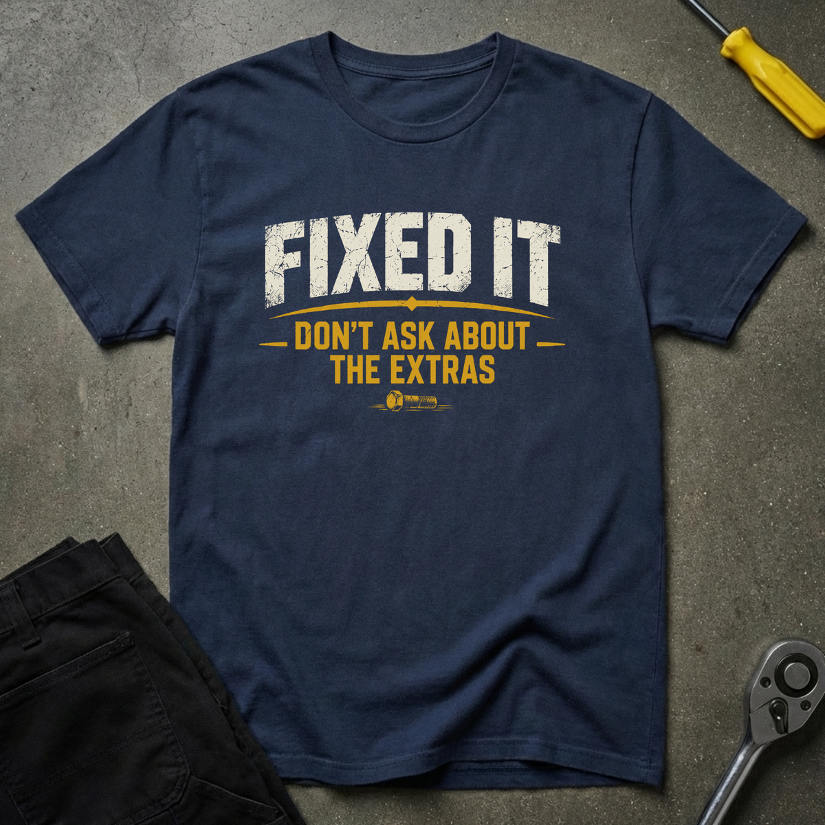Fixed It T-Shirt