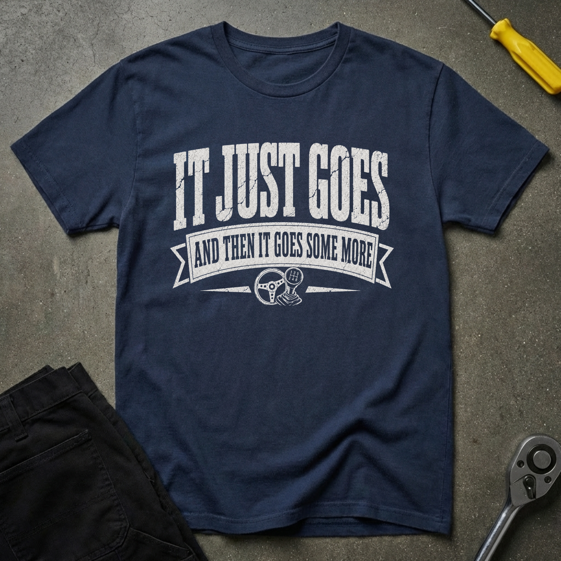 It Just Goes T-Shirt