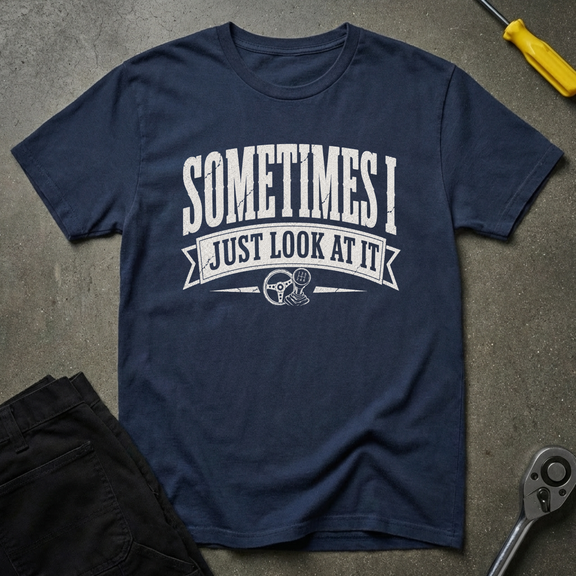 Sometimes I T-Shirt