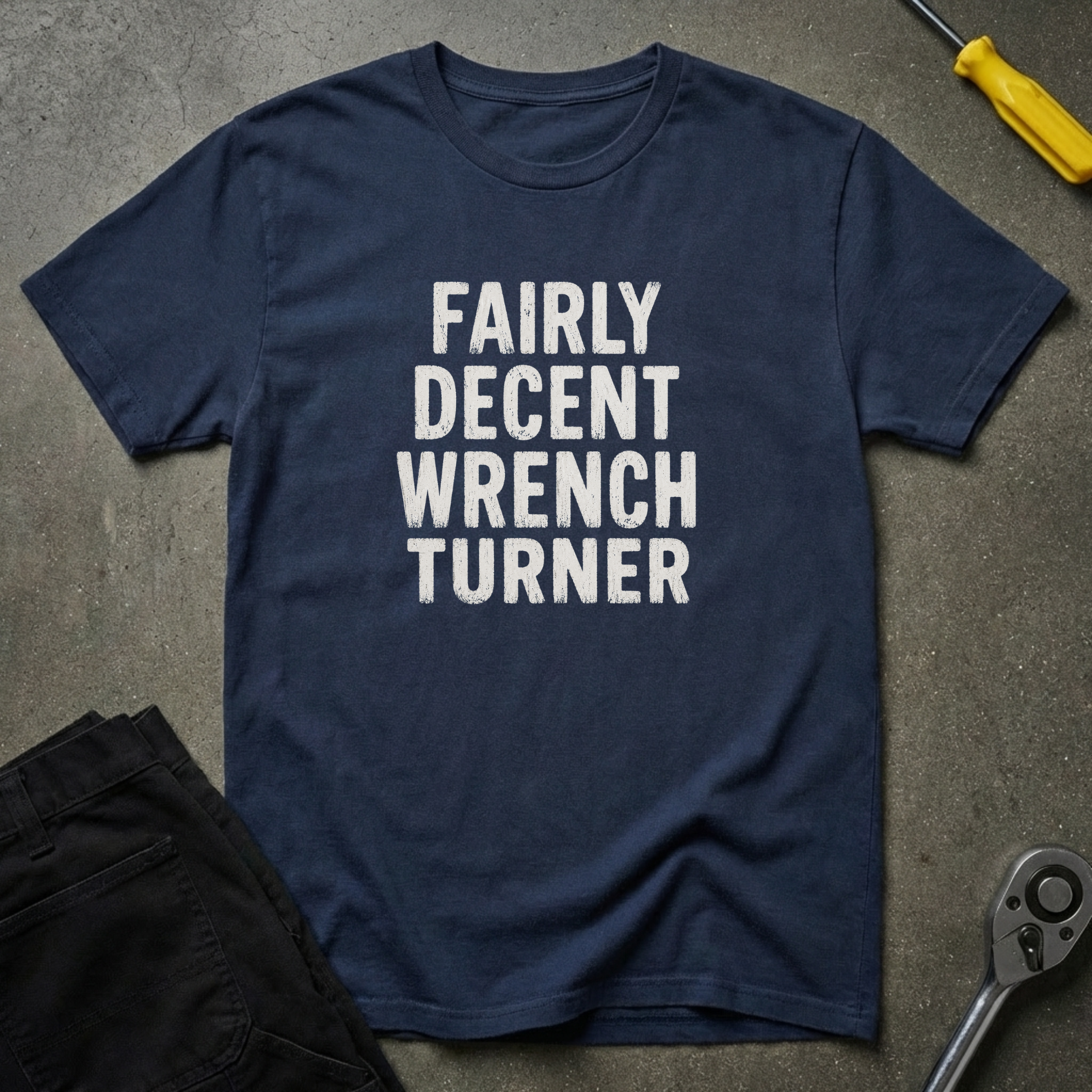 Fairly Decent Wrench T-Shirt