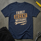 Fairly Decent... T-Shirt