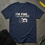 I Miss My Garage T-Shirt
