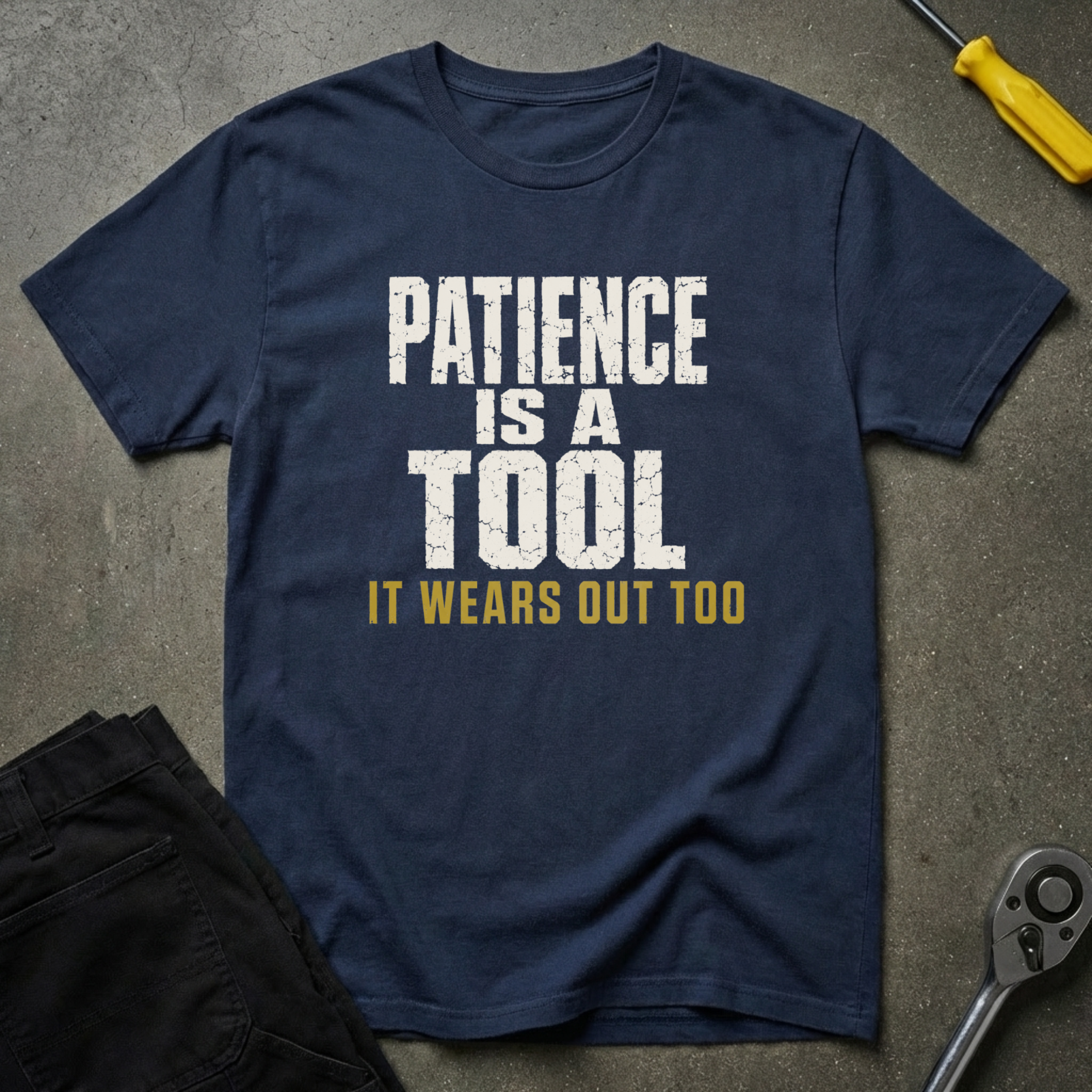 Patience Is A Tool T-Shirt