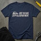 Just In Case W T-Shirt