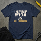 I Have Made T-Shirt