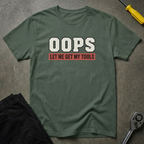 Oops Let Me T-Shirt