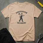 Persuasion Incoming T-Shirt