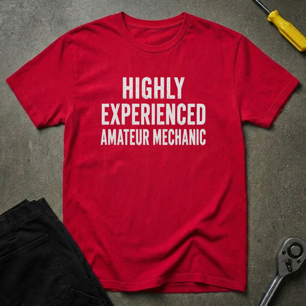 Highly Experienced T-Shirt