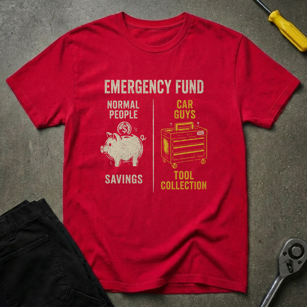 Emergency Fund T-Shirt
