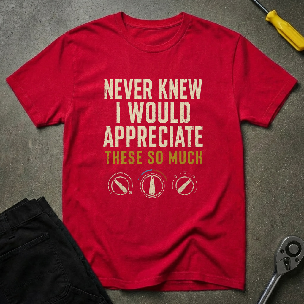 Never Knew T-Shirt