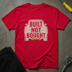 Built Not 2 T-Shirt