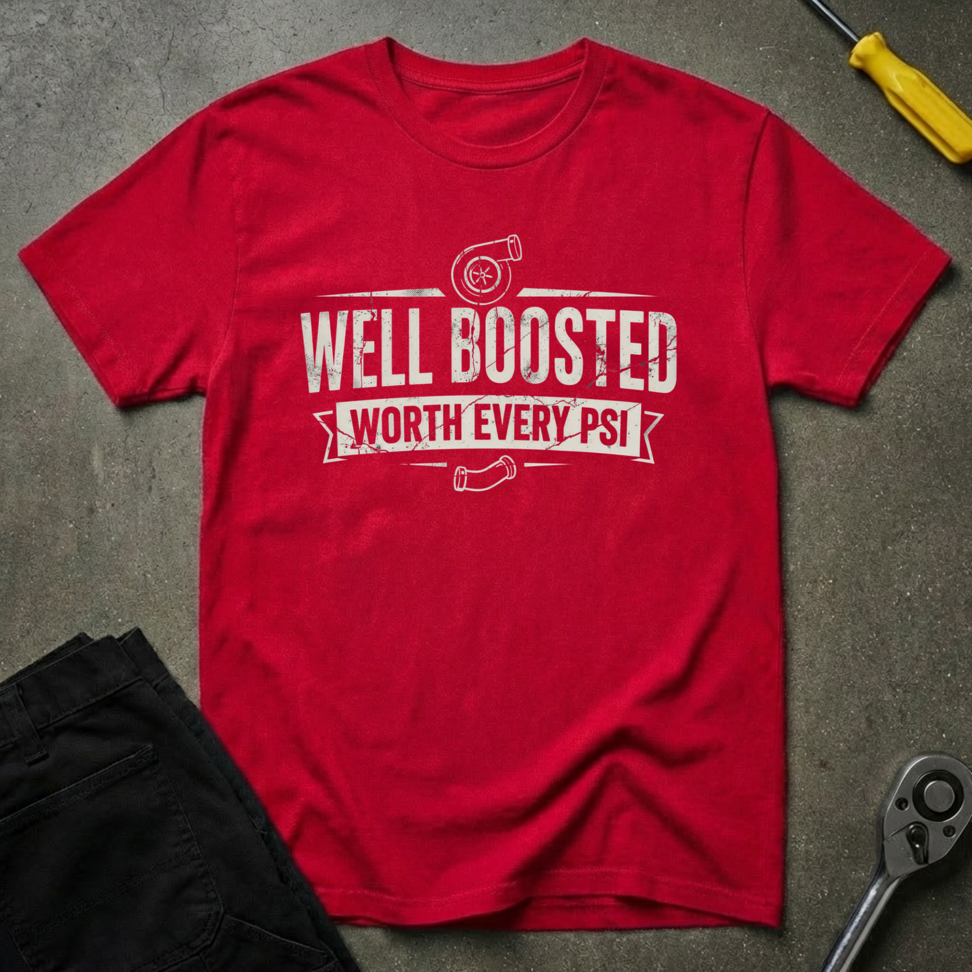 Well Boosted-Worth T-Shirt