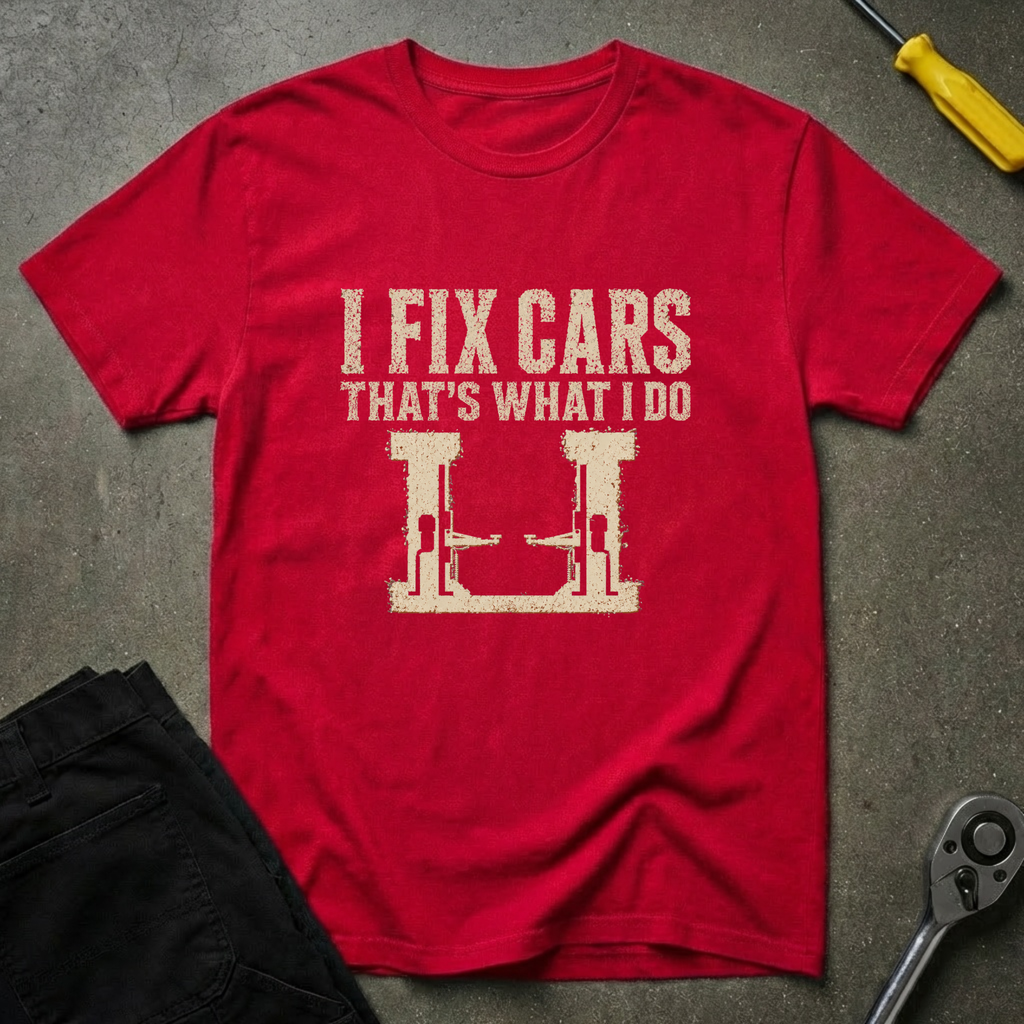I Fix Cars T-Shirt