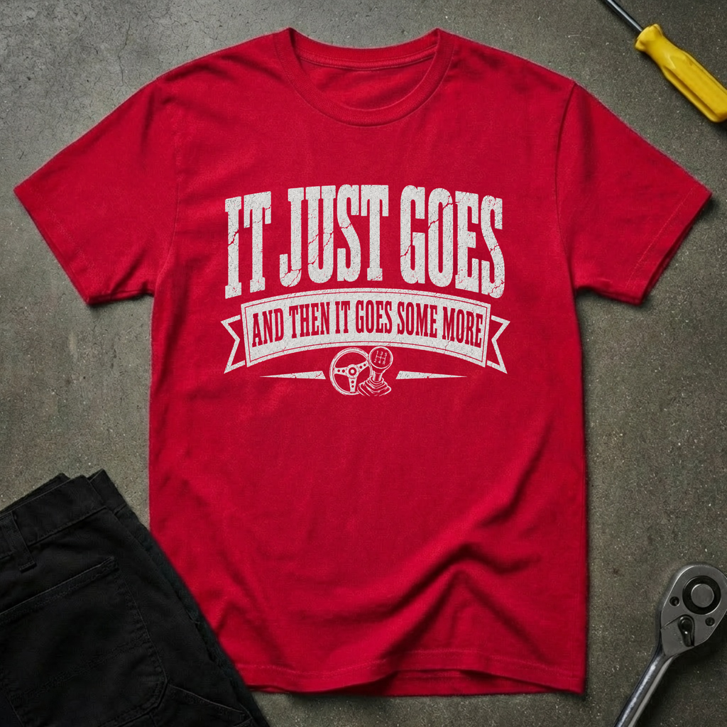 It Just Goes T-Shirt