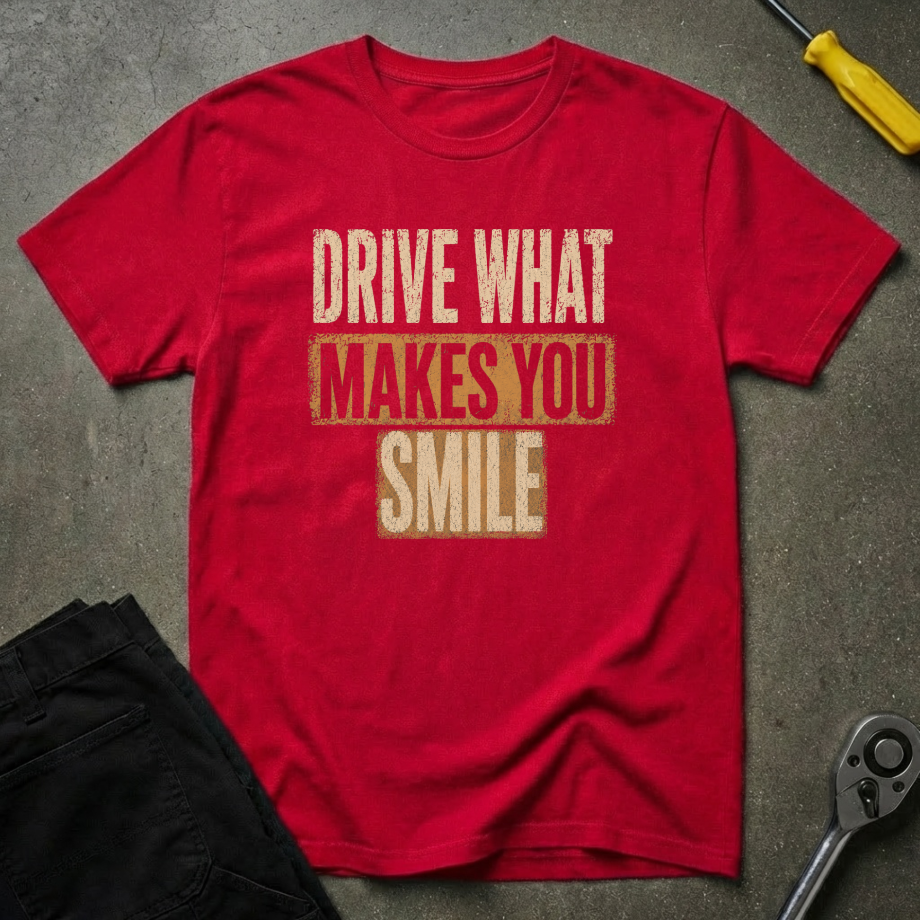 Drive What T-Shirt