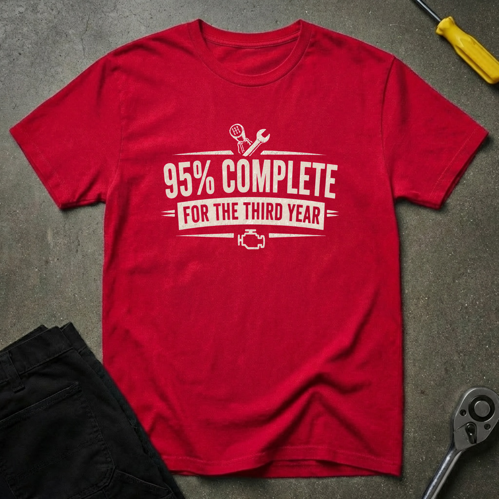 95% Completed T-Shirt
