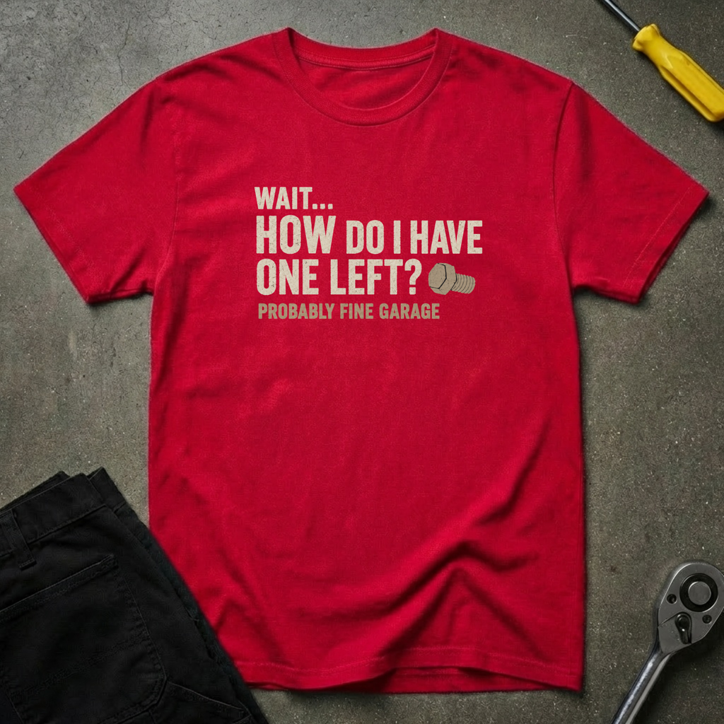 Wait...How T-Shirt