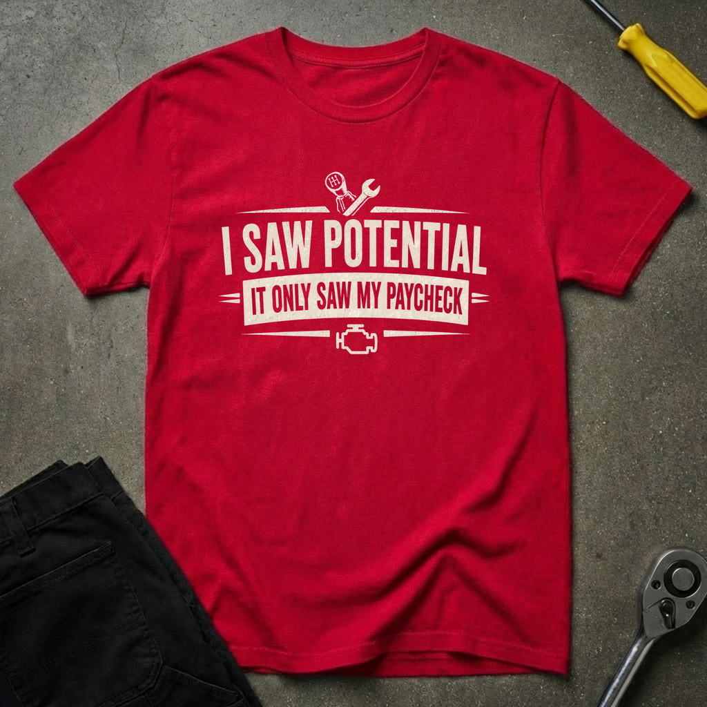 I Saw Potential T-Shirt
