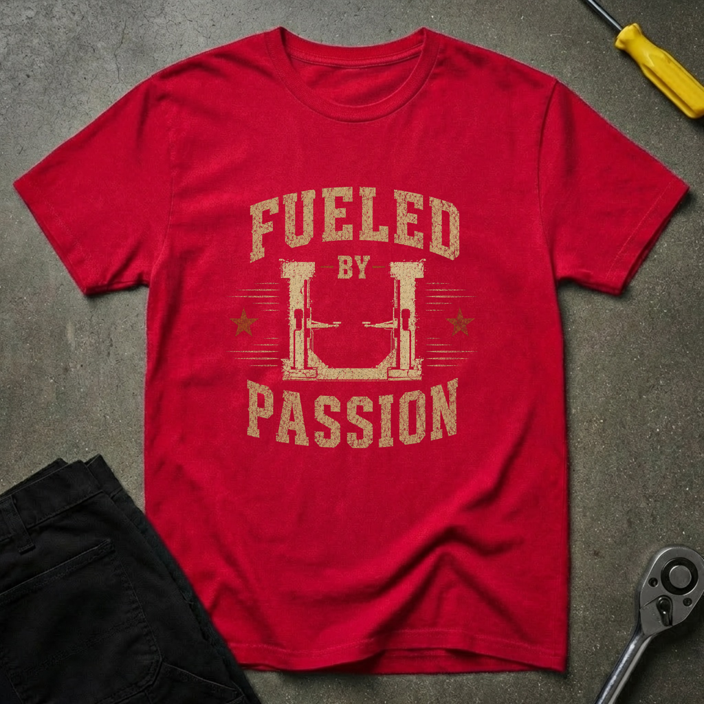 Fueled By Passion T-Shirt