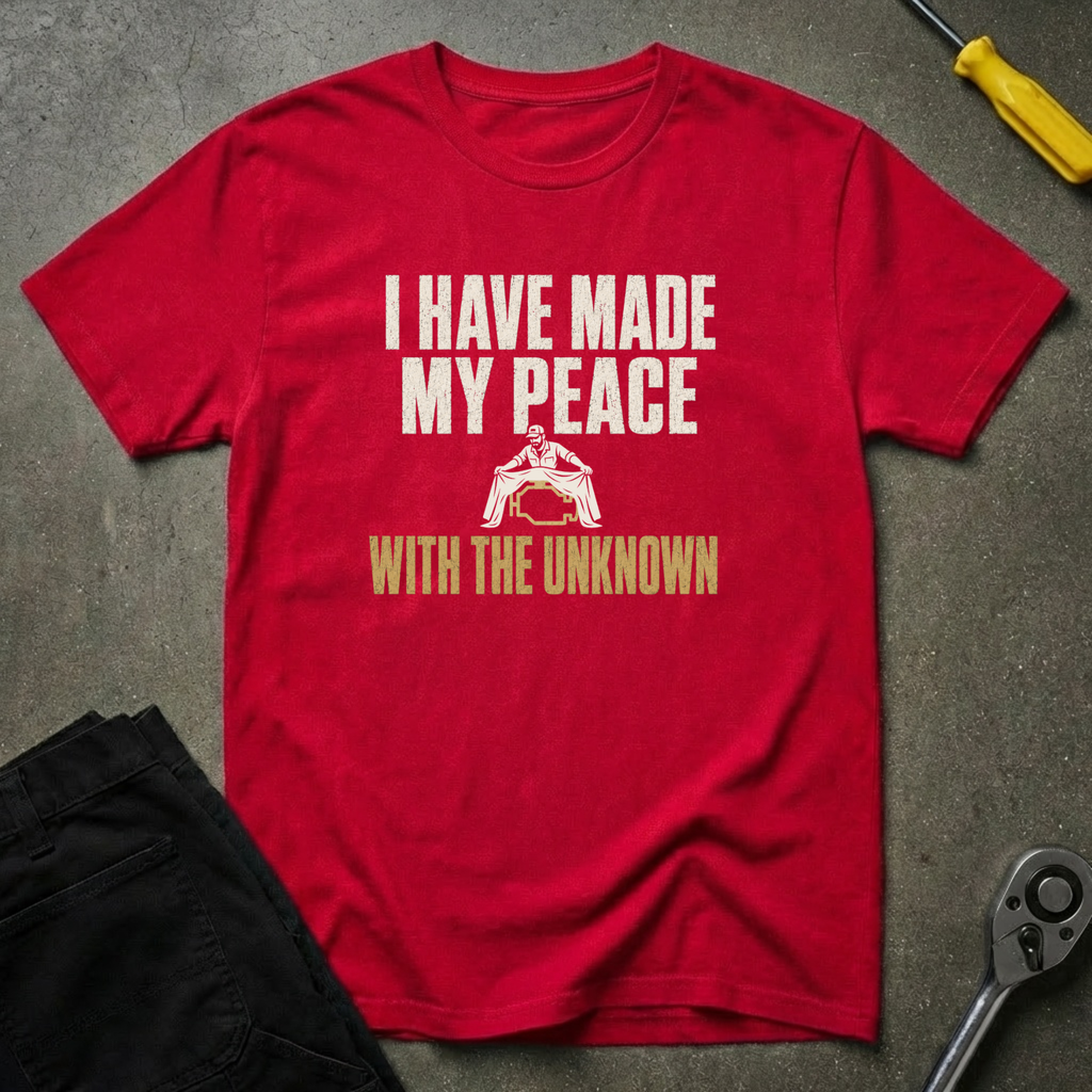I Have Made T-Shirt