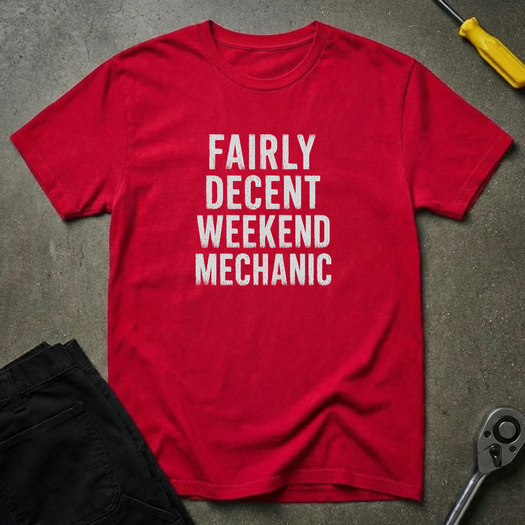 Fairly Decent Weekend T-Shirt