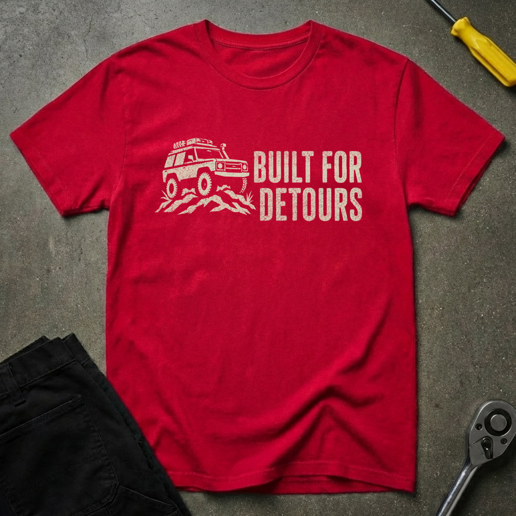Built For Detours T-Shirt