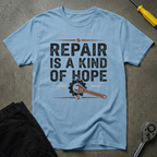 Repair Is A T-Shirt