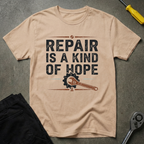 Repair Is A T-Shirt