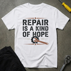 Repair Is A T-Shirt