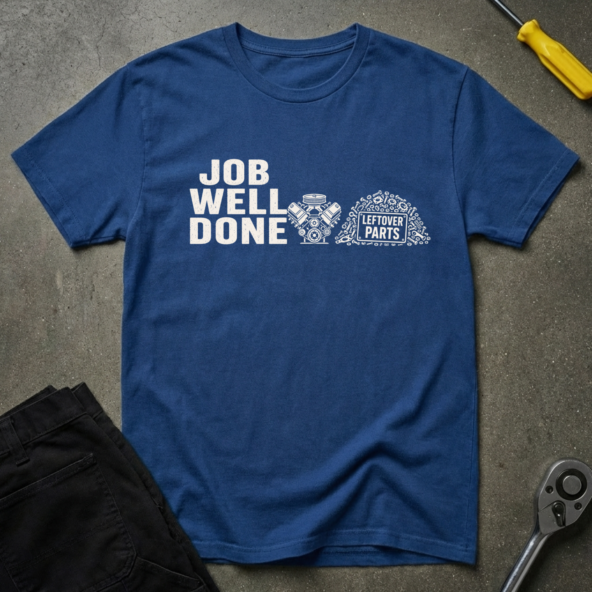Job Well Done T-Shirt