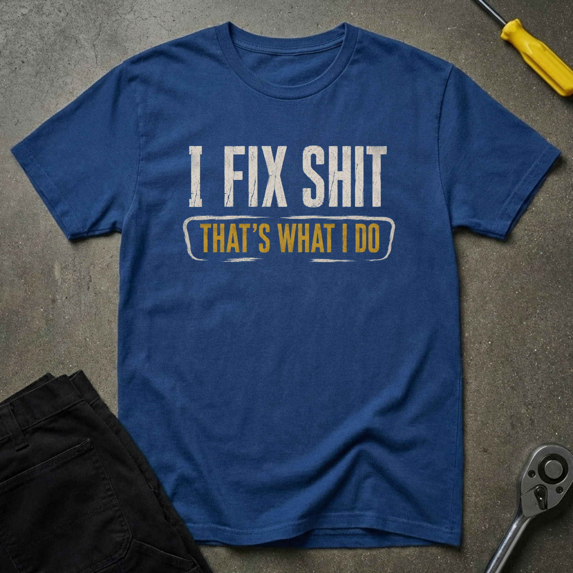 I Fix. T-Shirt