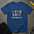 That's What I Do T-Shirt