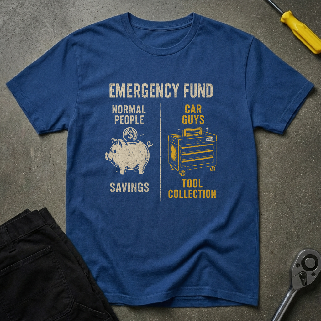 Emergency Fund T-Shirt