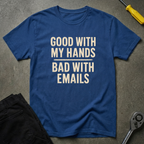 Good With Hands T-Shirt