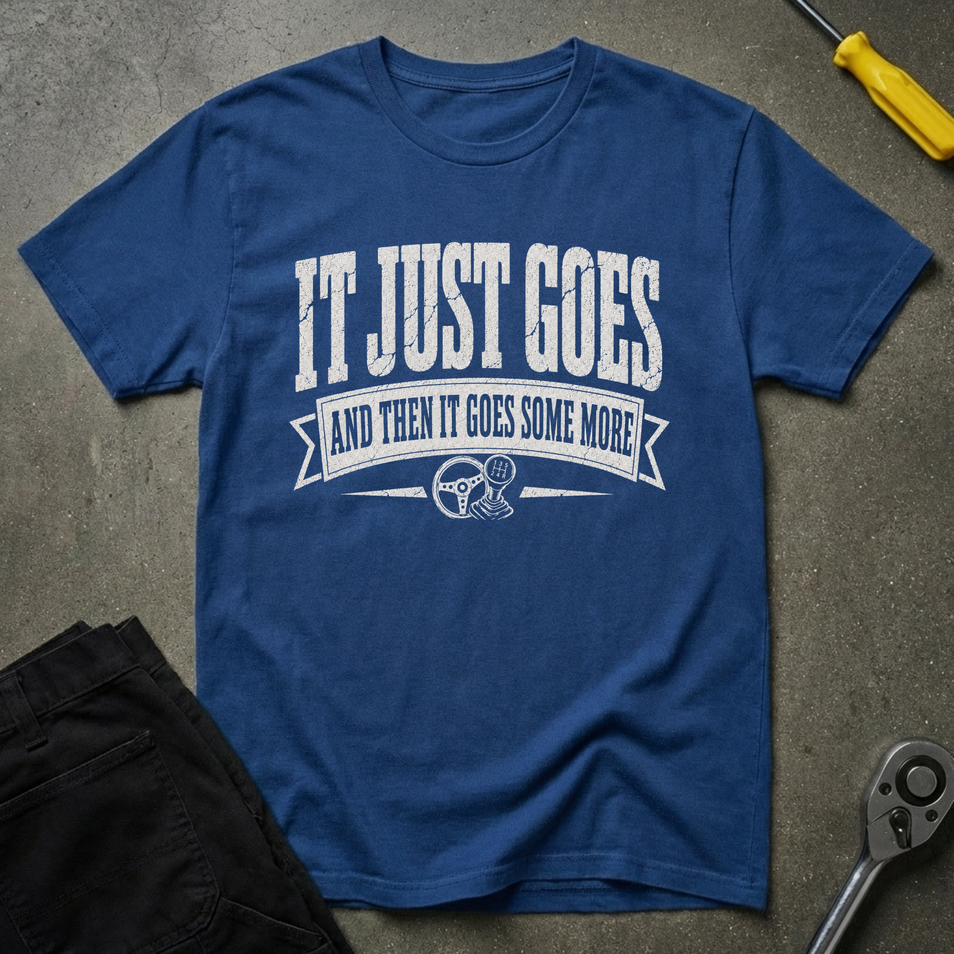 It Just Goes T-Shirt