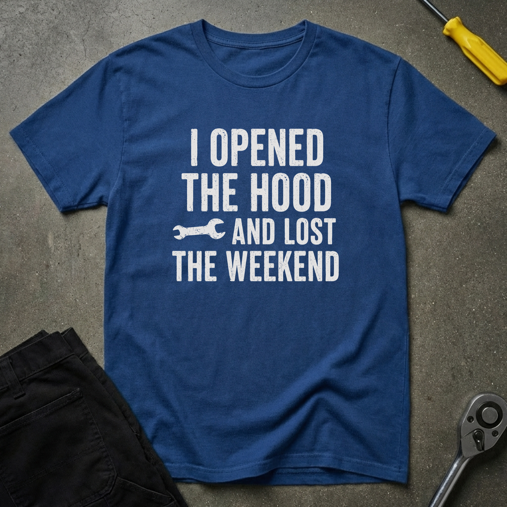 I Opened The Hood T-Shirt