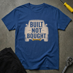 Built Not 2 T-Shirt