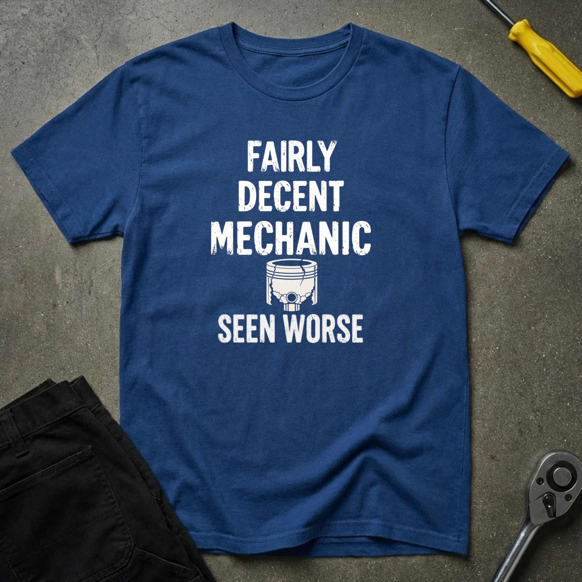 Fairly Decent-Seen Worse T-Shirt