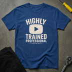 Highly Trained T-Shirt