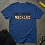 Fairly Decent -Mechanic- T-Shirt