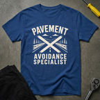 Pavement Avoidance T-Shirt