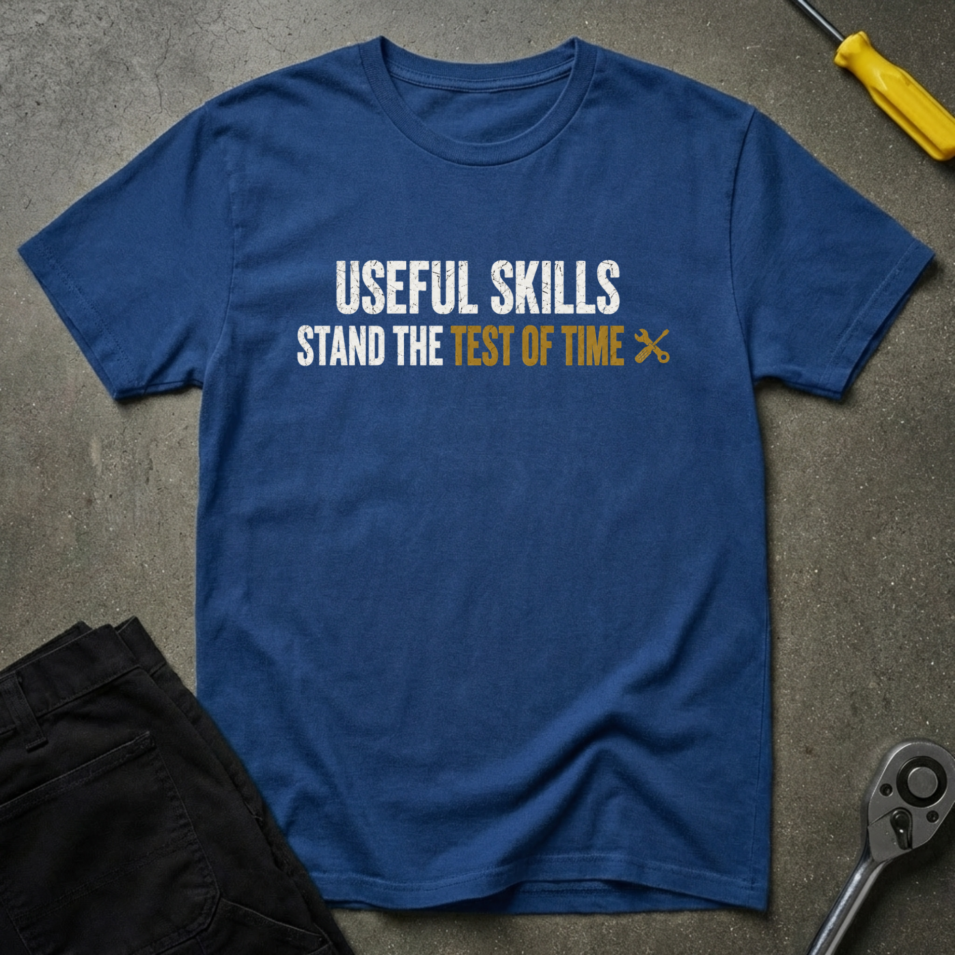 Useful Skills Stand T-Shirt