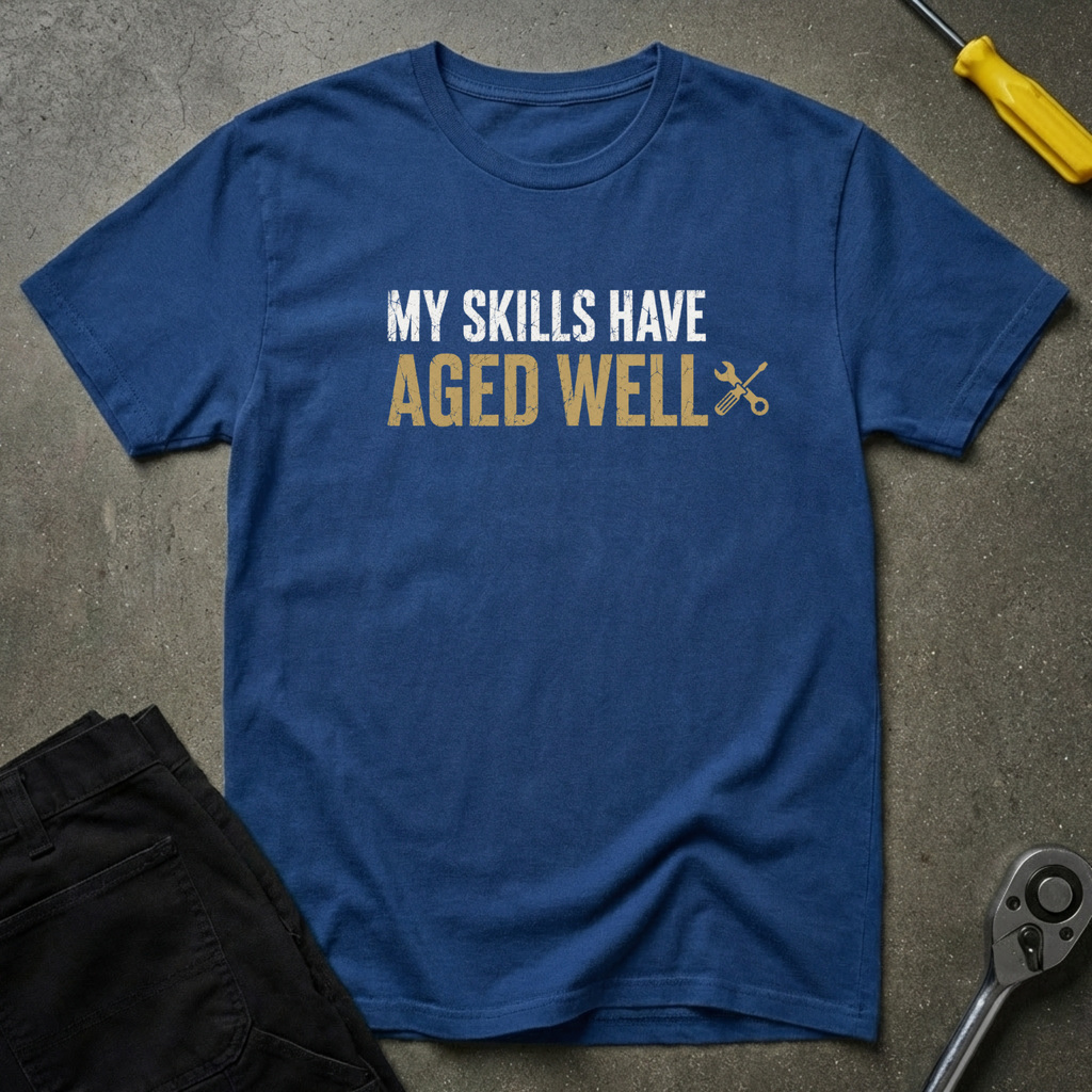 My Skills Have T-Shirt