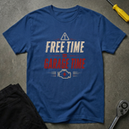 Free Time = Garage T-Shirt