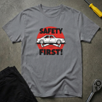 Safety First T-Shirt