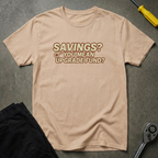 Savings? Upgrade Fund? T-Shirt