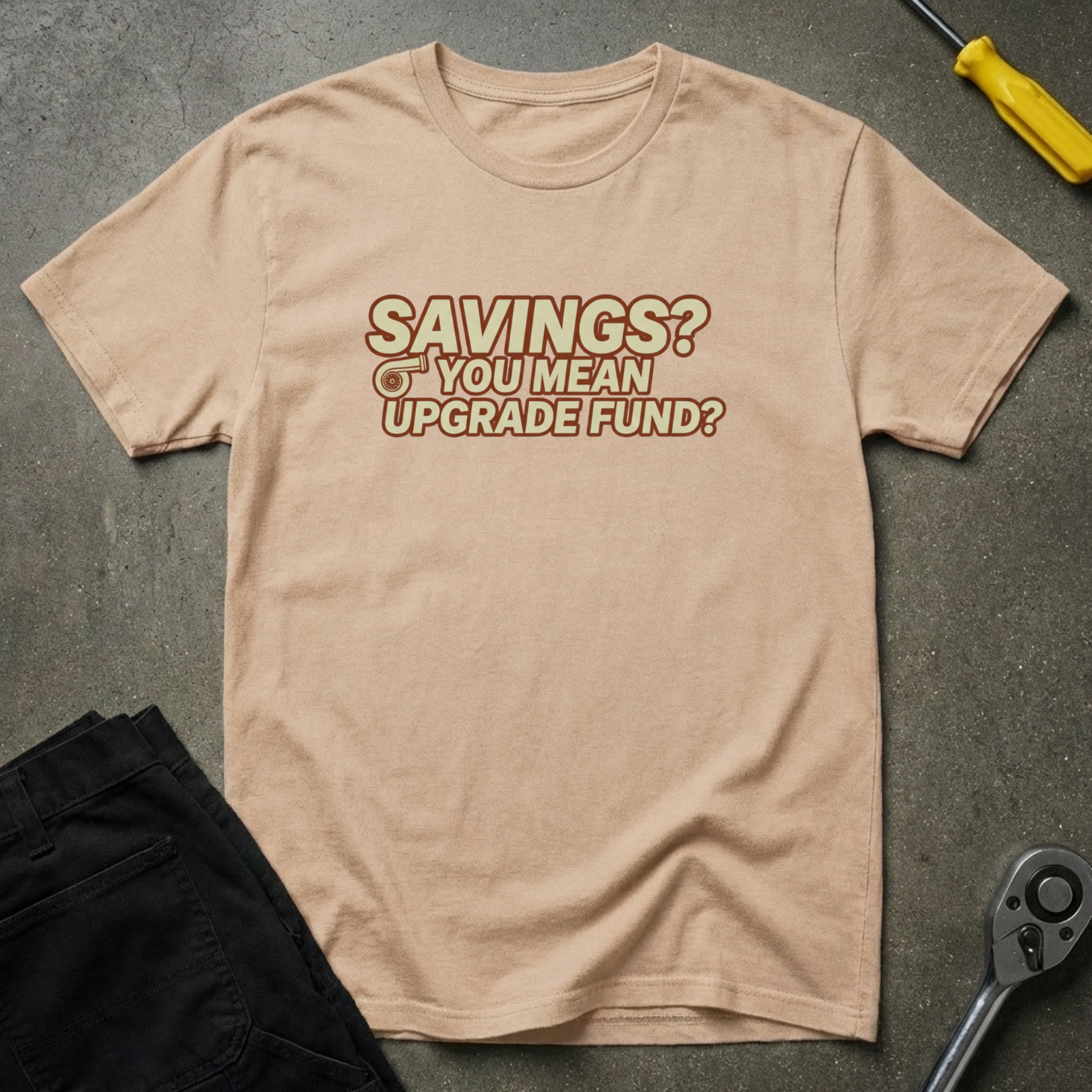 Savings? Upgrade Fund? T-Shirt