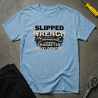 Slipped Wrench S T-Shirt
