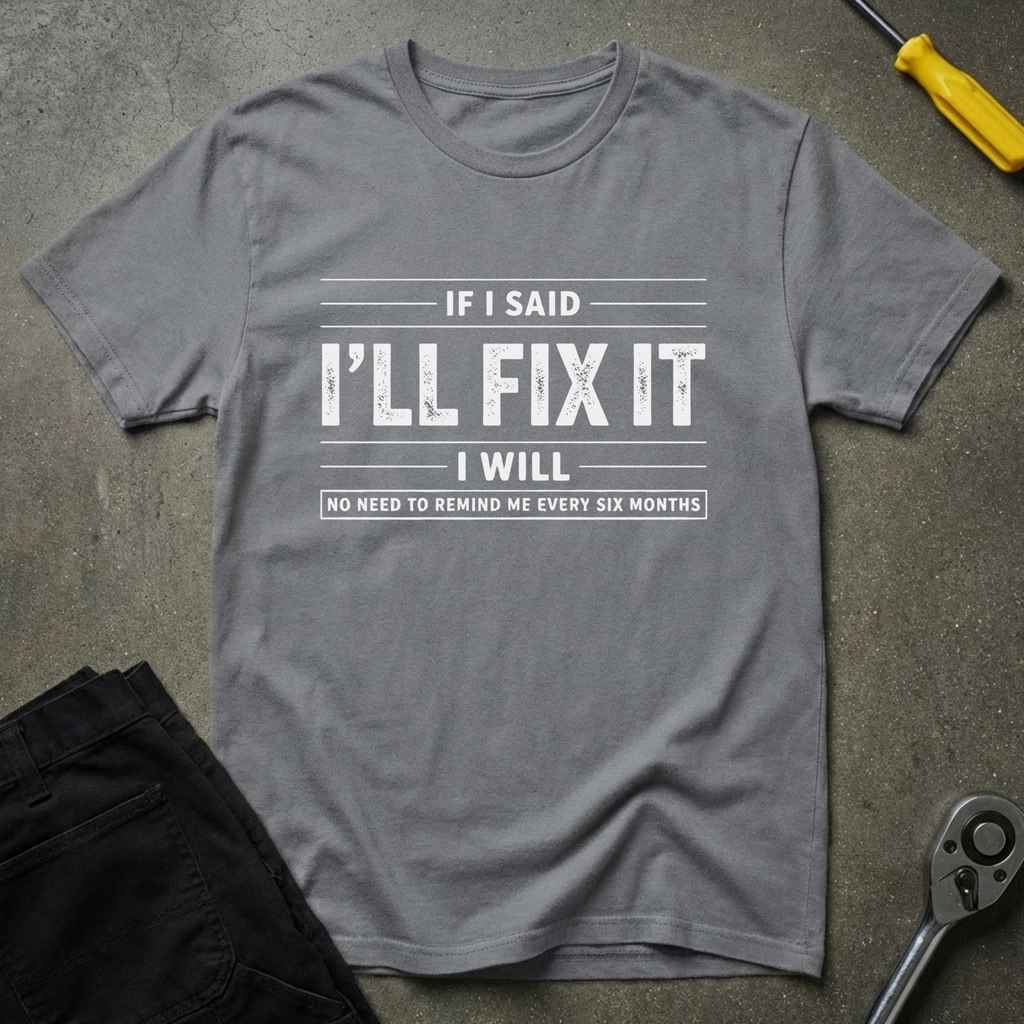 If I Said T-Shirt