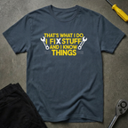 That's What I Do T-Shirt